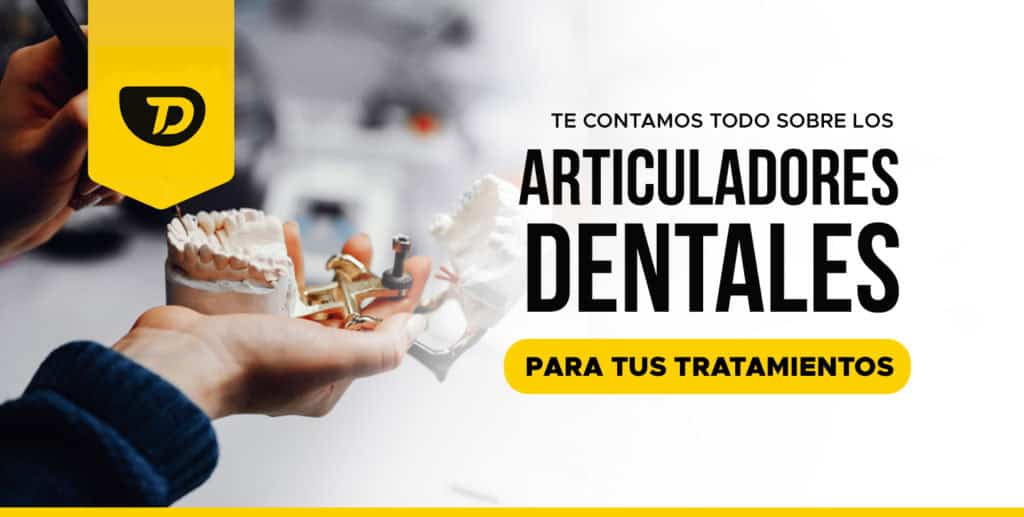 Articuladores Dentales: Te lo contamos todo