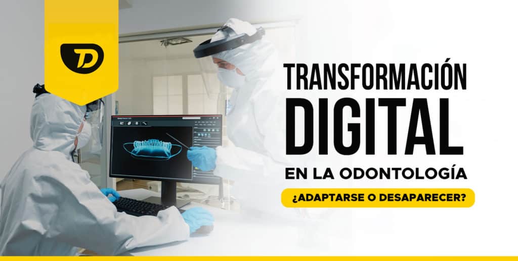 Transformación Digital en la Odontología: ¿Adaptarse o Desaparecer?
