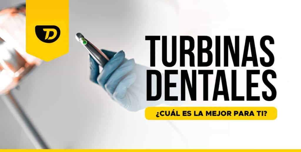 Turbinas Dentales ¿Cuál es la mejor para ti?