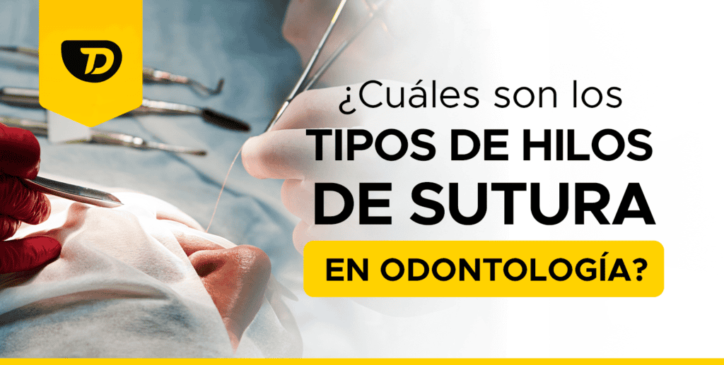Suturas para Odontología: Cuáles son y algunas recomendaciones
