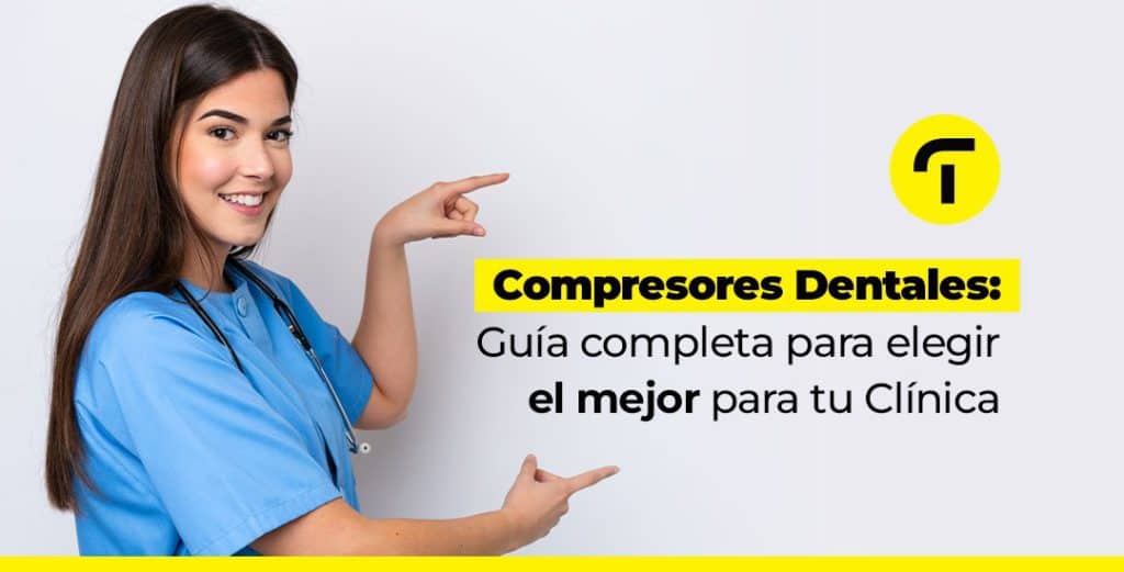 Compresor Dental: Elije el mejor para tu Clínica Dental