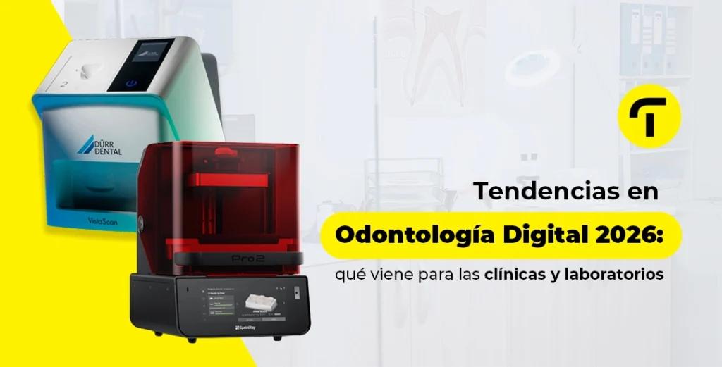Tendencias en Odontología Digital 2026: qué viene para las clínicas y laboratorios