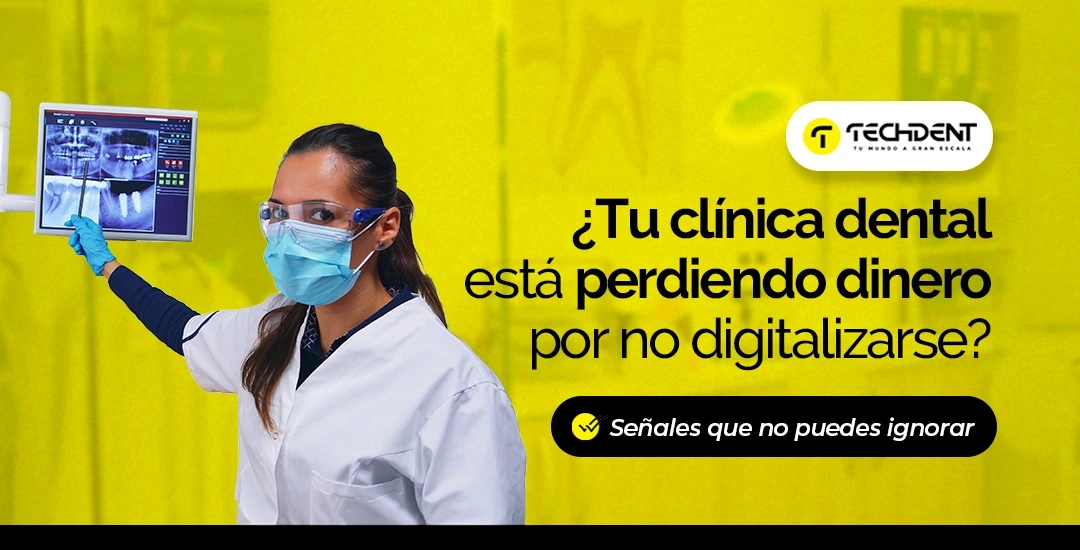 ¿Tu clínica dental está perdiendo dinero por no digitalizarse? Señales que no puedes ignorar