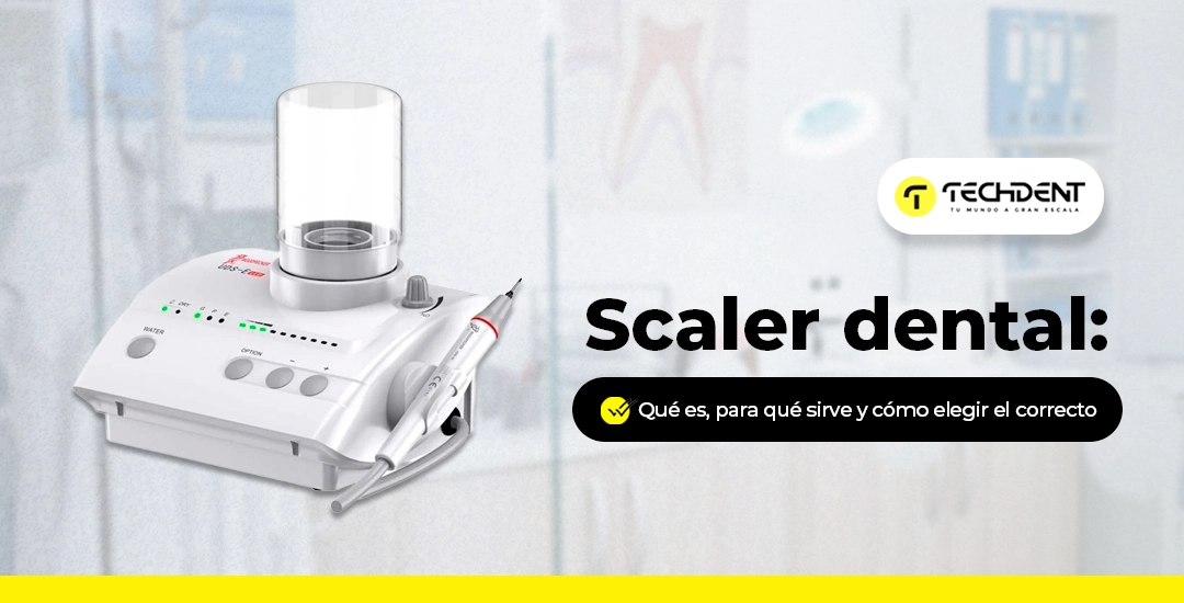 Scaler dental: qué es, para qué sirve y cómo elegir el correcto
